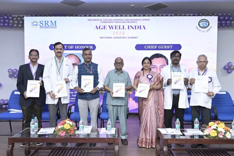 SRM Medical College Hospital & Research Centre Inaugurates National Geriatric Summit “AGE WELL INDIA”